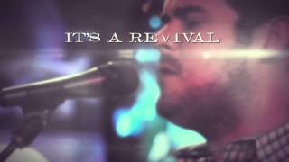 The Rusty Brothers - Revival Lyrics Video