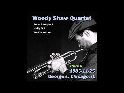 Woody Shaw Quartet - 1985-11-25, George's, Chicago, IL (part II)