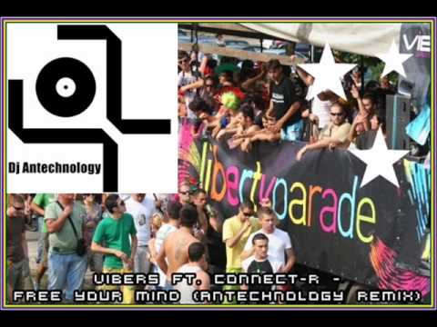 Vibers ft. Connect-R - Free Your Mind (Antechnology Remix)