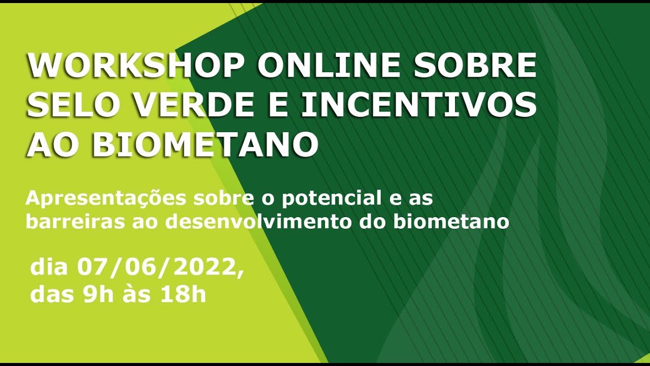 Dica de vídeo - Workshop online sobre Selo Verde e incentivos ao Biometano