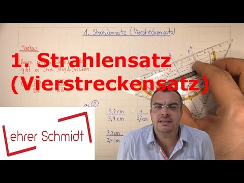 1. Strahlensatz (Vierstreckensatz) | Mathematik | Geometrie | Lehrerschmidt