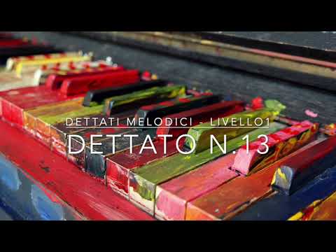 DETTATO MELODICO - #13 - liv.1
