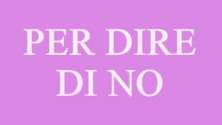 PER DIRE DI NO