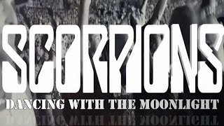 SCORPIONS:  DANCING WITH THE MOONLIGHT