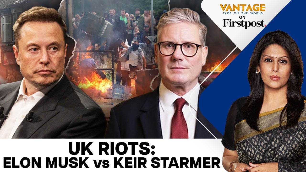 Elon Musk Confronts Keir Starmer over UK Riots | Vantage with Palki Sharma