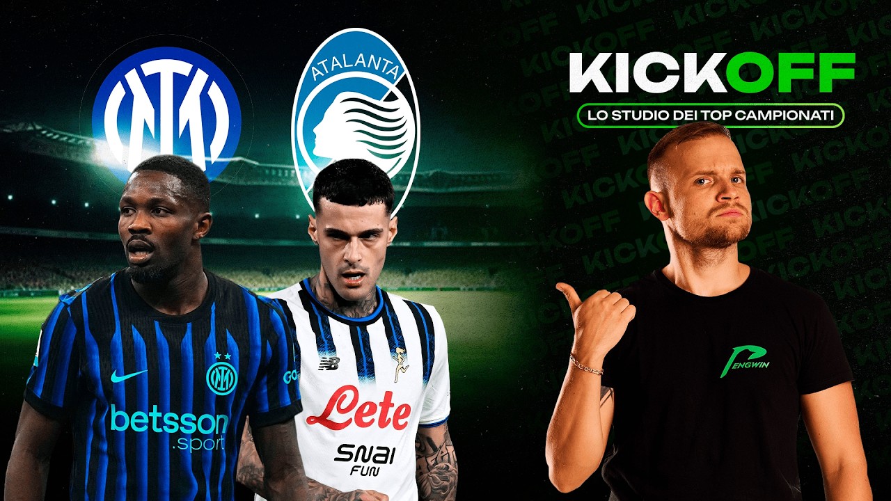 ANALISI SERIE A! Inter-Atalanta, sarà riscatto per Chivu?! KICKOFF, lo STUDIO dei TOP CAMPIONATI