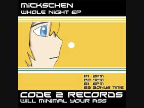 mickschen - bonus time [Whole night EP - code2 records]
