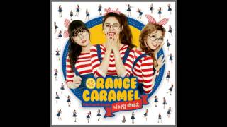 Orange Caramel audio+mp3 link