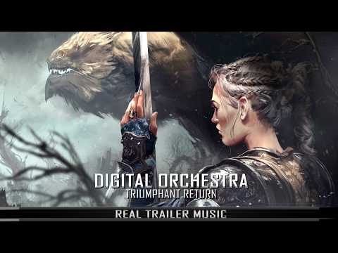 Digital Orchestra - Triumphant Return | Epic Music