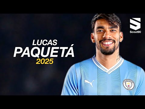 Lucas Paquetá ► Welcome to Man City 2025 - Dribbling Skills & Goals | HD