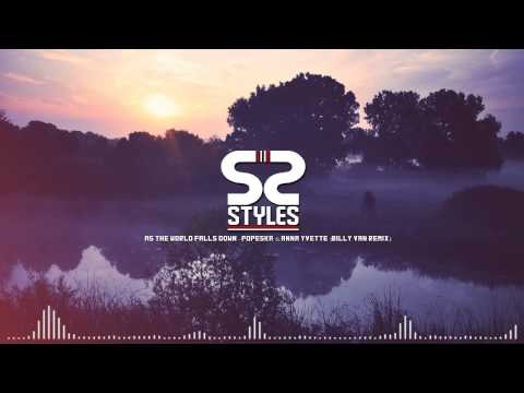 As The World Falls Down - Popeska & Anna Yvette (Billy Van Remix)