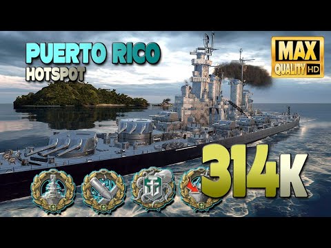 Cruiser Puerto Rico on map Hotspot, 314k damage - World of Warships