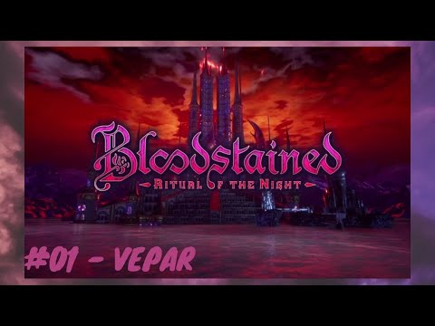 Bloodstained RotN #1 - Vepar