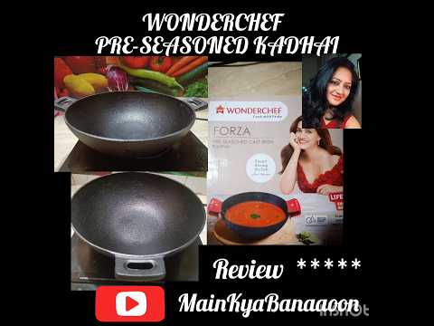 REVIEW/ LOVE TO COOK IN WONDERCHEF PRE-SEASONED CAST IRON KADHAI / MainKyaBanaaoon