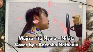 Download lagu Mujizat itu Nyata - Nikita| Cover by Aneesha Nathania Pardede mp3