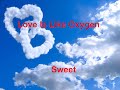 Love Is Like Oxygen  - Sweet - with lyrics