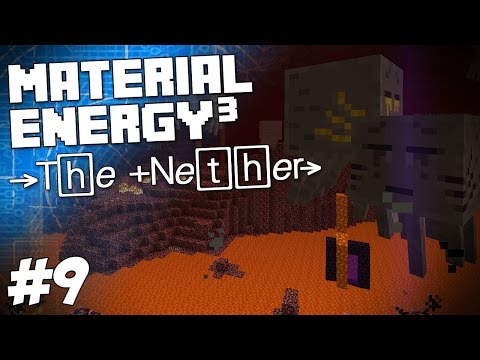 Material Energy^3 - Minecraft HQM - The Nether #9