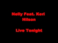 Nelly Feat. Keri Hilson- Live Tonight CDQ 