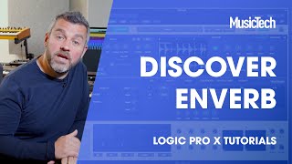 Video thumbnail for Logic Pro Tips: Enverb by MusicTech