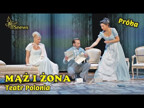 Teatr Polonia Mąż i Żona - Próba. Kożuchowska, Hycnar, Dębska, Drabek.