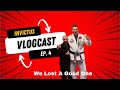 We Lost A Good Man Our Justice System Failed Us VlogCast Ep 4
