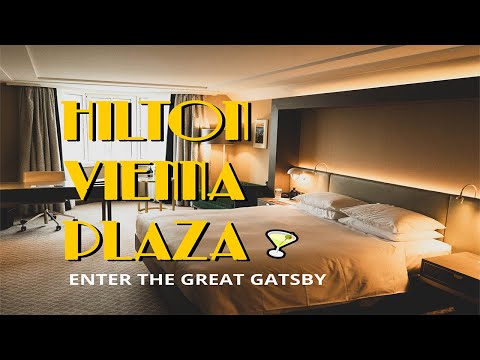 HILTON VIENNA PLAZA - Hotel Guide | THE GREAT GATSBY OF AUSTRIA