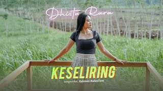 Download lagu Dhista Rara - Keseliring mp3