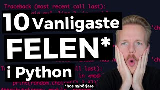 10 Vanligaste nybörjarfelen i Python