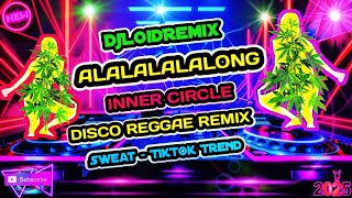 Download lagu SWEAT A LA LA LONG - INNER CIRCLE | DISCO REGGAE REMIX | TIKTOK TREND | Dj Loid Remix 2025 2026 mp3