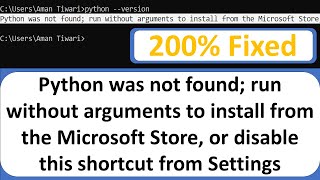 [200% SOLVED] Python Was Not Found Run Without Arguments to Install From the Microsoft Store