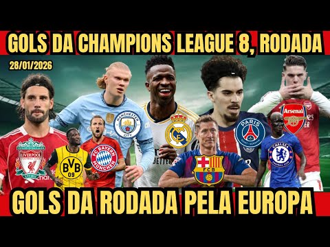 GOLS DA CHAMPIONS LEAGUE RODADA 8, TODOS OS GOLS DA CHAMPIONS LEAGUE QUARTA FEIRA FEIRA 28/01/2026