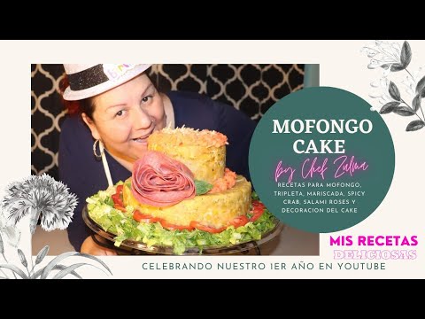 MOFONGO CAKE .:. Relleno de Mariscada y Carne de Tripleta (5 recetas en 1 video)