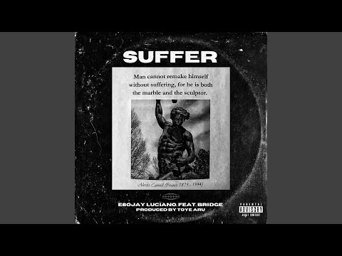 Suffer (feat. Bridge)