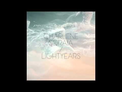 Charlene Soraia 'Lightyears'