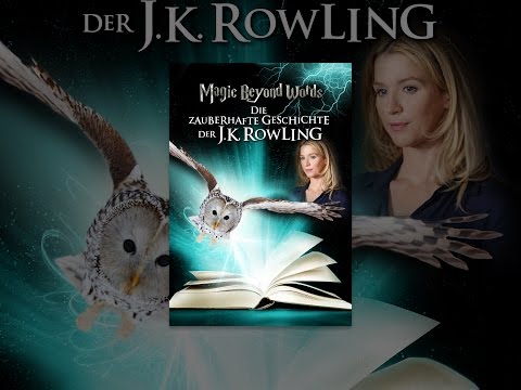 Magic Beyond Words: Die zauberhafte Geschichte der J.K. Rowling