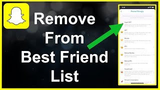 Remove Someone From Your Best Friends List On Snapchat