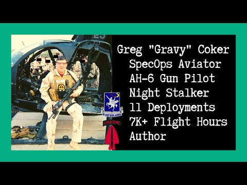 Combat Story (Ep 17): Greg "Gravy" Coker | Special Ops 160th Aviator | AH-6 Gun Pilot | Author
