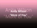 Anita Wilson - More of You