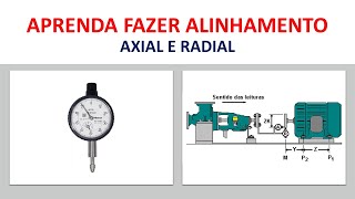 APRENDA FAZER ALINHAMETO - Axial e Radial    para reduzir TMPR tempo médio para reparo na manutenção