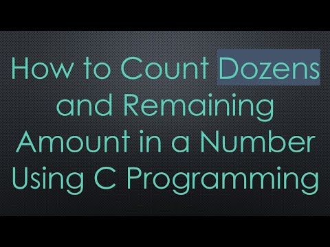 How to Count Dozens and Remaining Amount in a Number Using C Programming