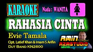 Download lagu RAHASIA CINTA || Evie Tamala || KARAOKE Nada WANITA mp3