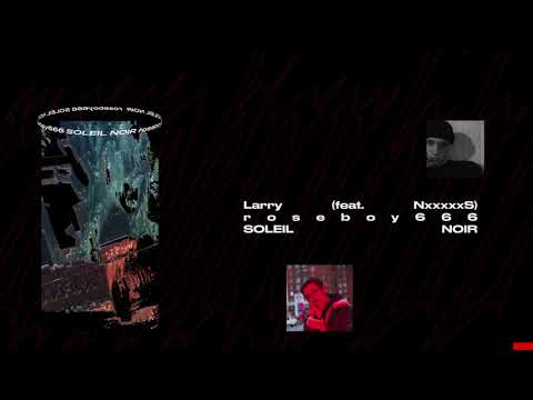 roseboy666 & NxxxxxS - Larry