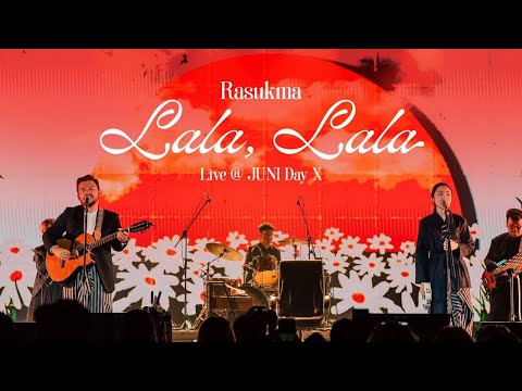 Rasukma - Lala, Lala (Live at Juni Day X)