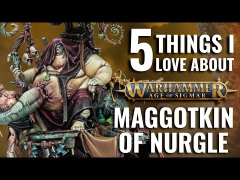 5 Things I LOVE About Maggotkin of Nurgle | Warhammer Age of Sigmar