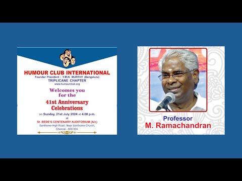 Professor M Ramachandran l 41st Anniversary Celebration l Humour Club International l21st July, 2024