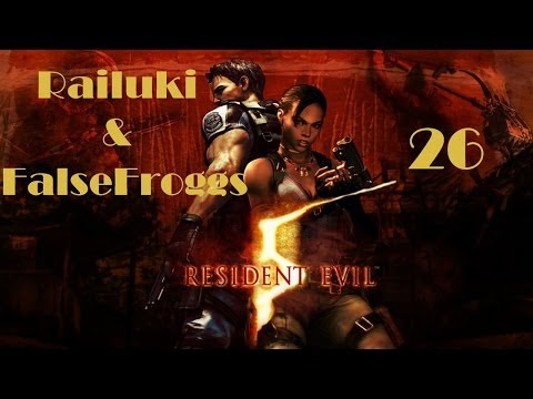 Resident Evil 5 w/FalseFroggs - Part 26 - Sheva Pets Wesker