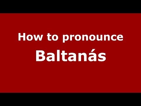 How to pronounce Baltanás (Spanish/Spain) - PronounceNames.com