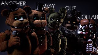 [SFM FNAF] Another Way Out (Collab)