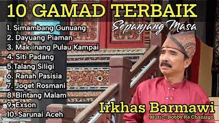Download lagu Irkhas Barmawi - Album 10 Gamad Terbaik Sepanjang Masa mp3