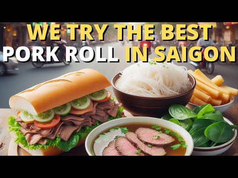 We Tried Saigon's BEST Pork Roll